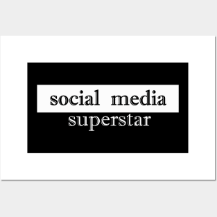 social media superstar Posters and Art